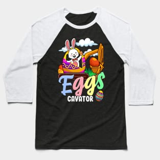 Funny Easter Bunny Egg Excavator Eggs Cavator Baseball T-Shirt